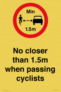No closer than 1.5m when passing cyclists